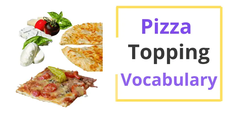 List Of Pizza Topping Words