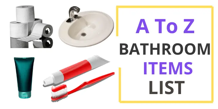 List of Bathroom Items