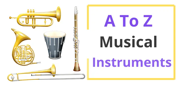 A to Z musical Instruments