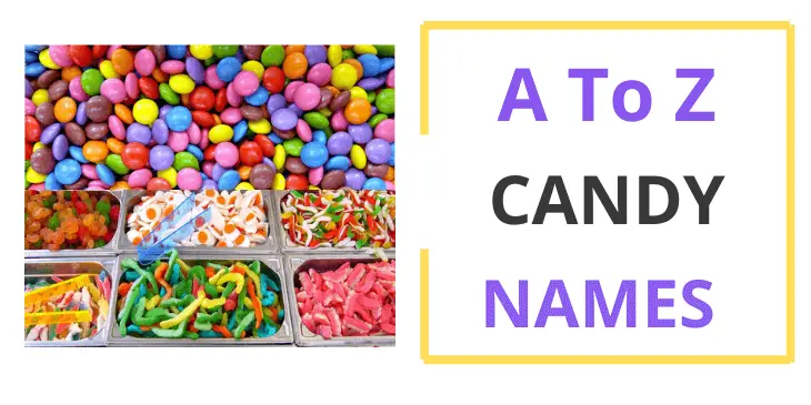 A to Z Candy List