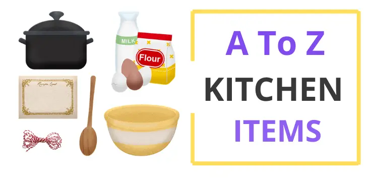 A to Z Kitchen Items